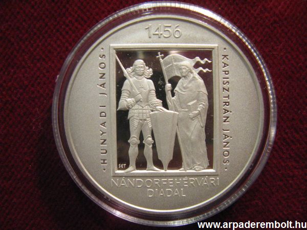 N�ndorfeh�rv�ri diadal  1456 5000 forint 2006 Hunyadi J�nos,  Kapisztr�n J�nos,pénz, érem numizmatika