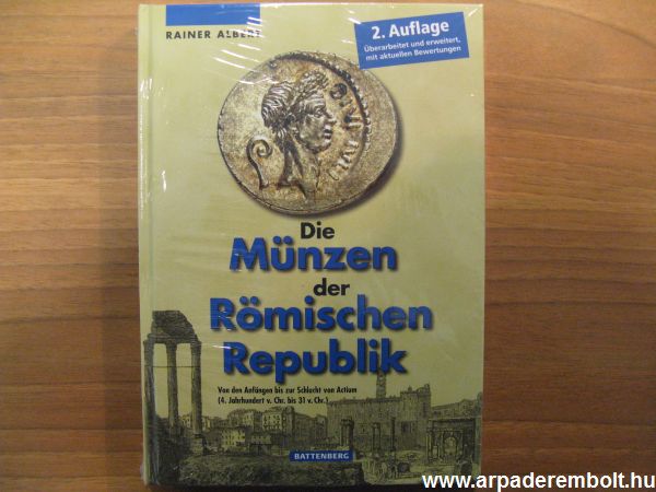 Rainer Albert R�mai k�zt�rsas�gi p�nzek katal�gusa 2011  numizmatika